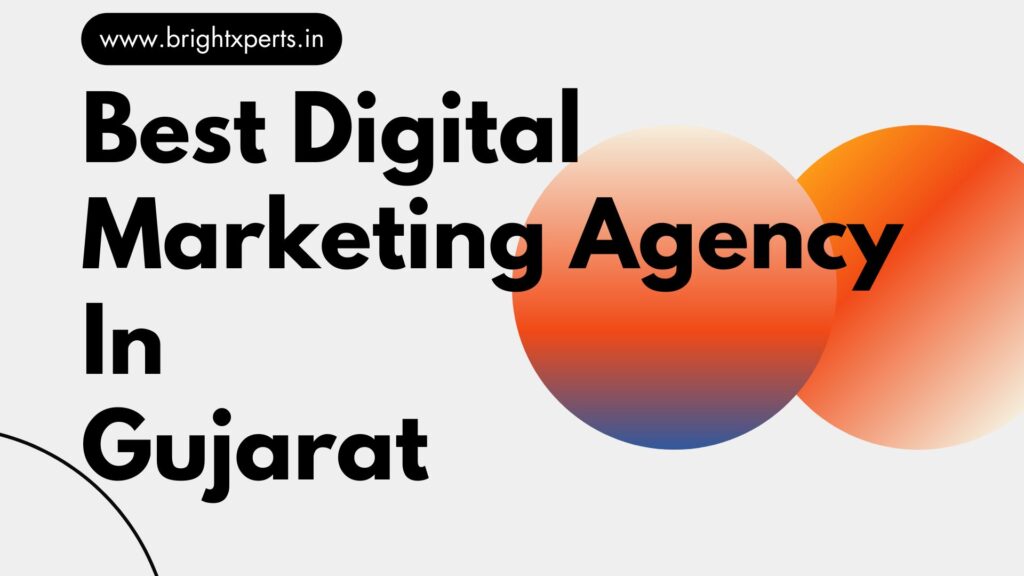 Best Digital Marketing Agency In Gujarat