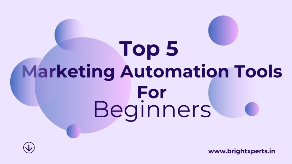 Top 5 marketing automation tools for beginners